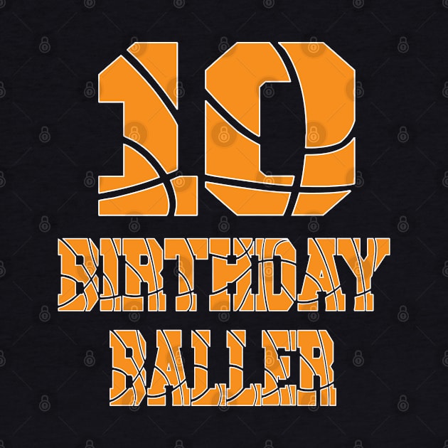 10th Birthday Baller Boy 10 Years Old Basketball Theme Party product by Grabitees